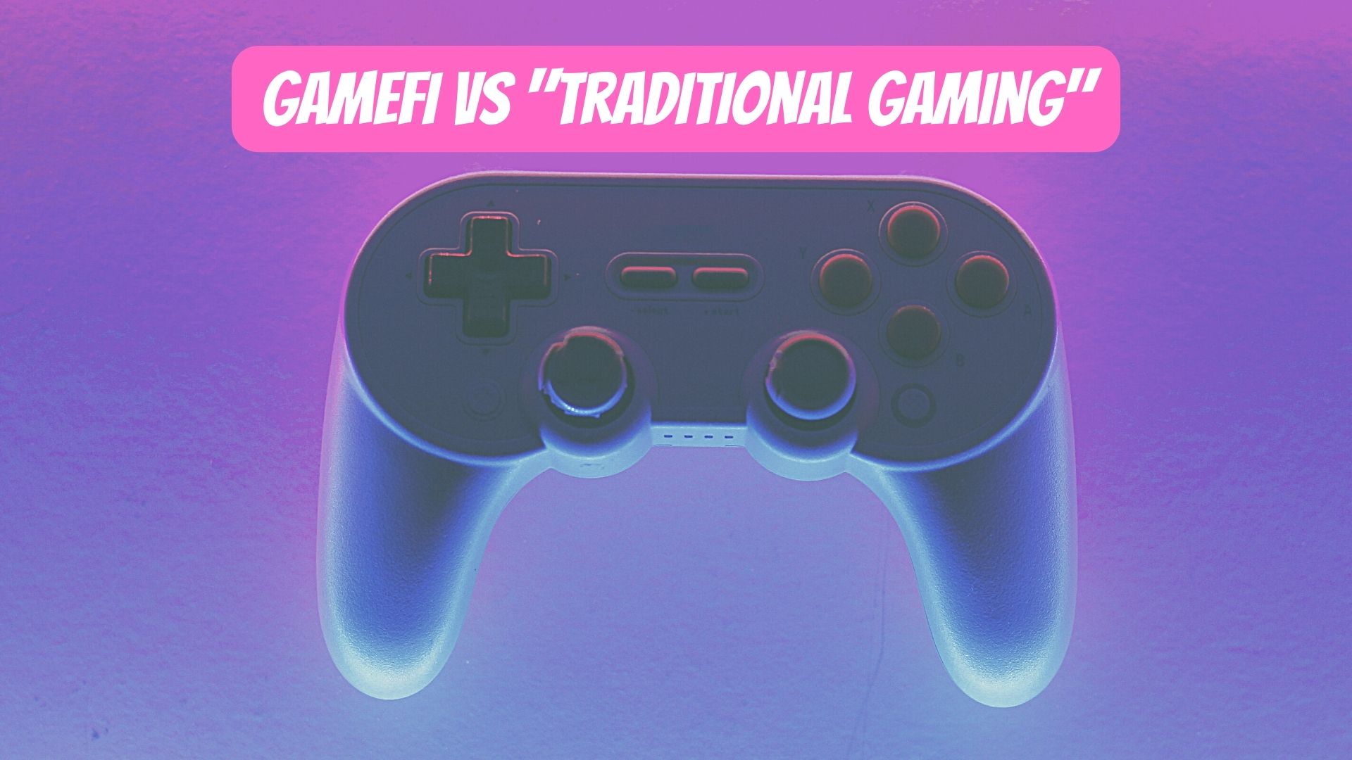 GameFi VS Traditional Gaming.jpg