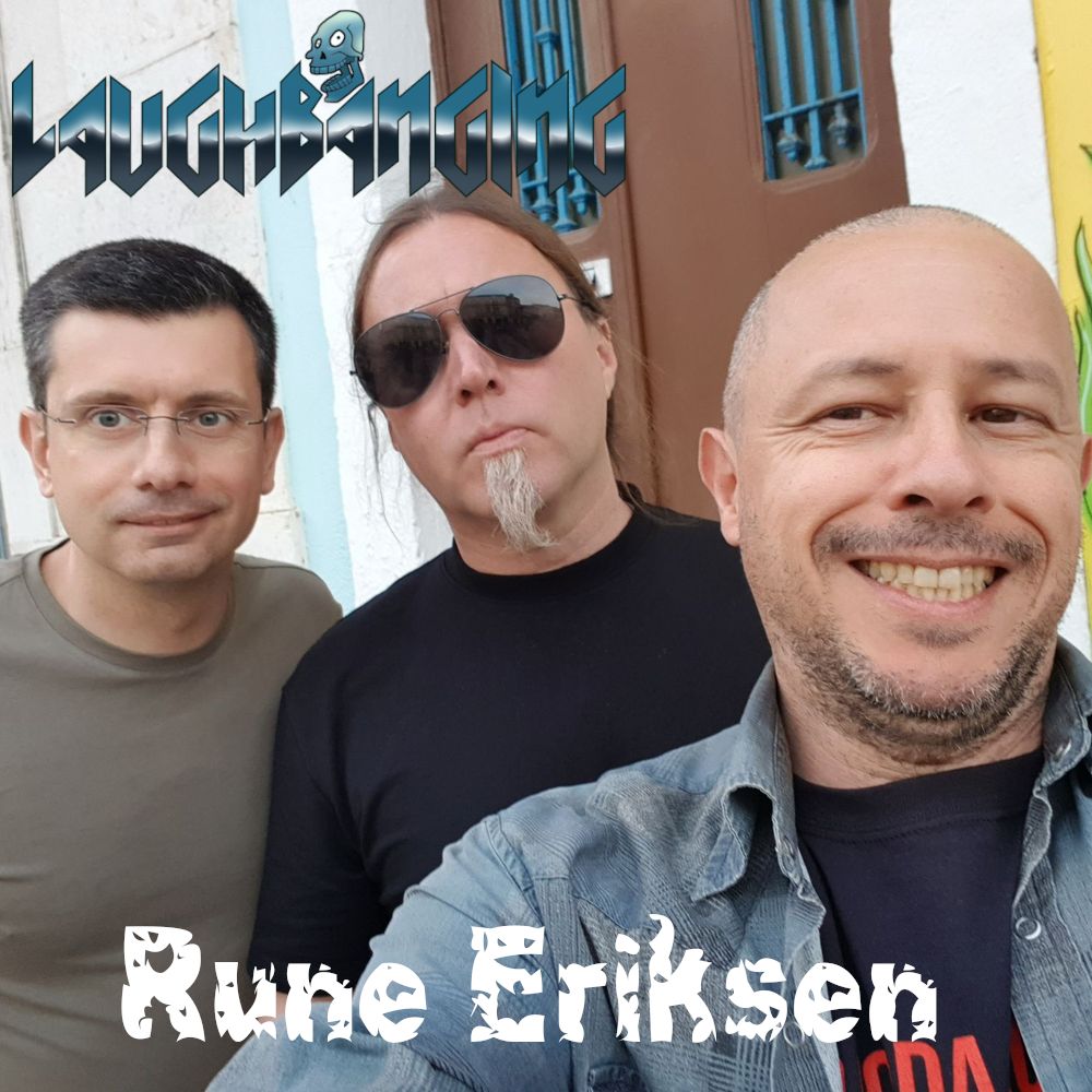 LaughbangingPodcast400 - À conversa com Rune Eriksen (Mayhem, Ruïm, Vltimas).jpg