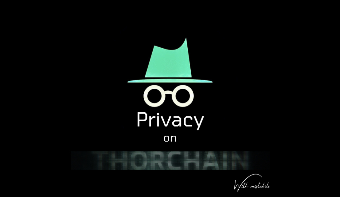 @mistakili/my-thoughts-about-integrating-privacy-chains-into-thorchain