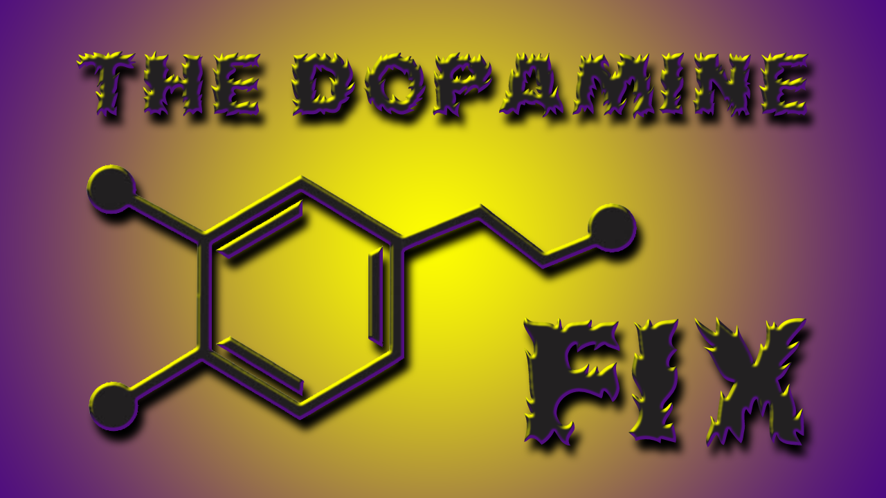 The Dopamine Fix Header.png