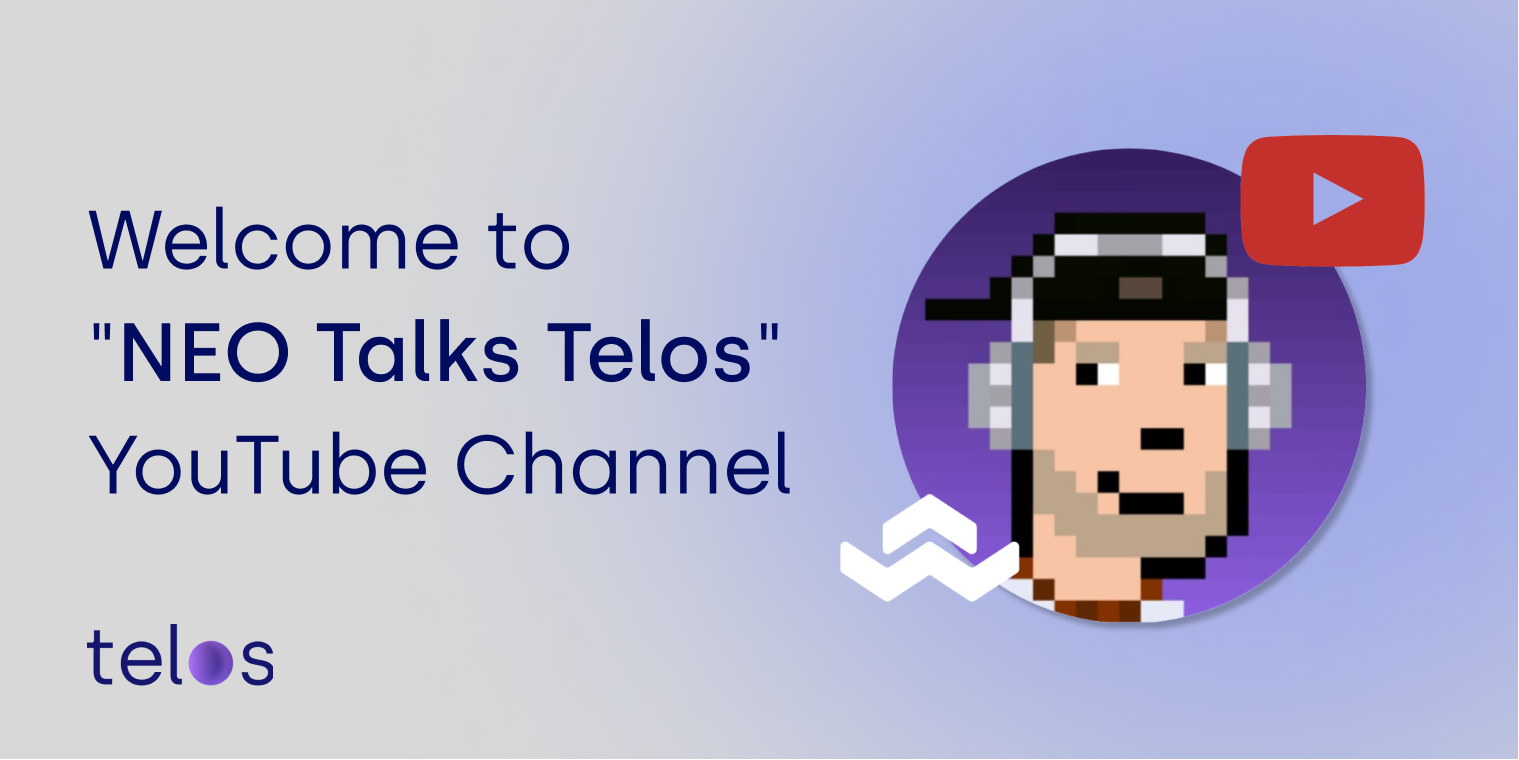 Welcome to _NEO Talks Telos_ YouTube Channel fixed 1.png