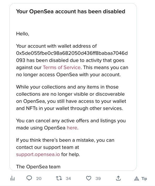 When OpenSea disable accounts, they indicate that it is due to an activity that goes against their terms of service.jpg