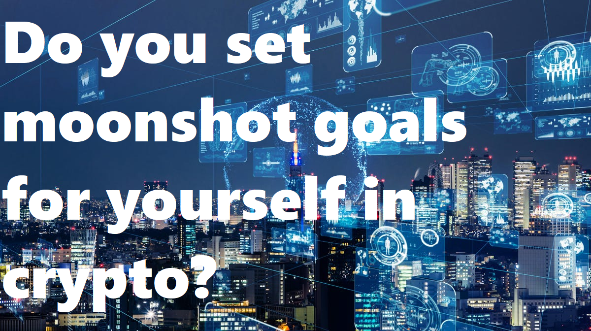 @behiver/do-you-set-moonshot-goals-for-yourself-in-crypto