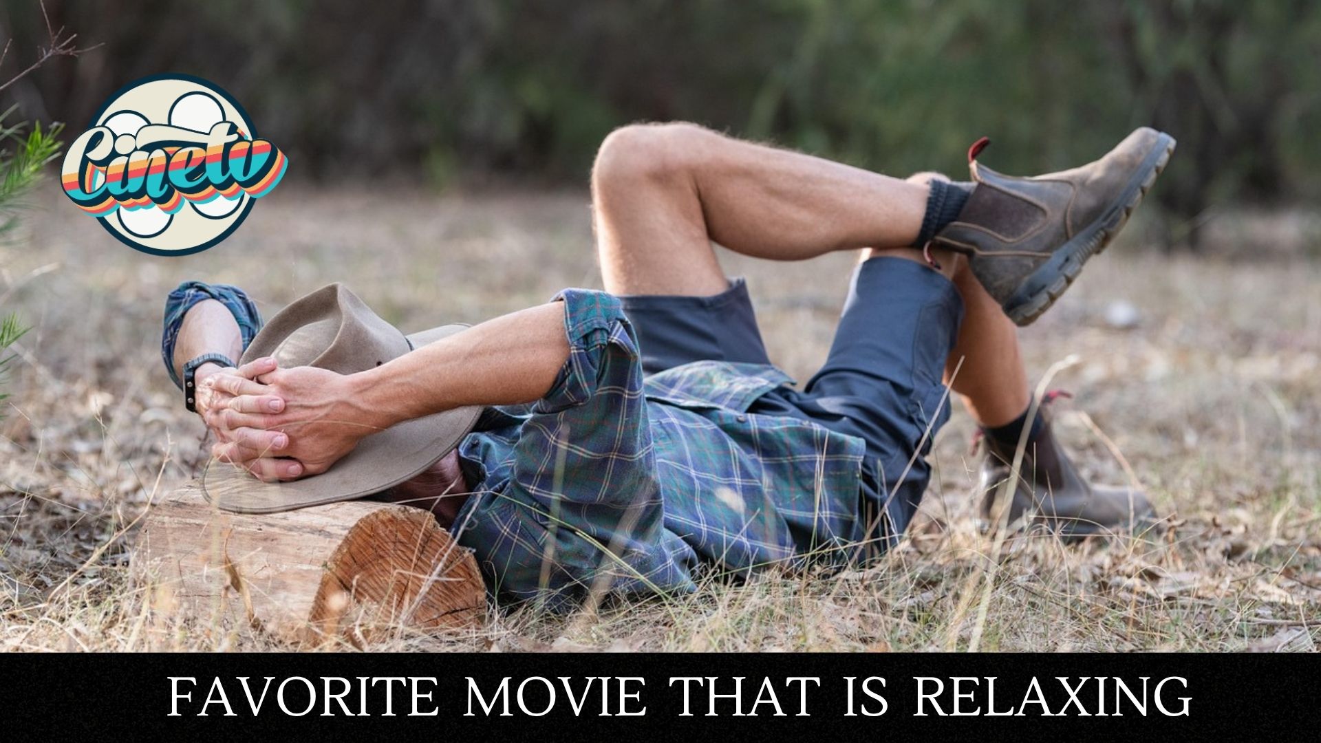Cine TV Contest #141 - Favorite Movie That is Relaxing