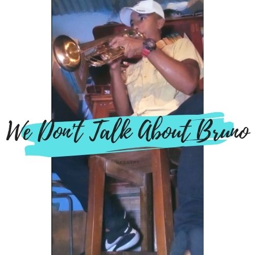 We Don't Talk About Bruno.jpg