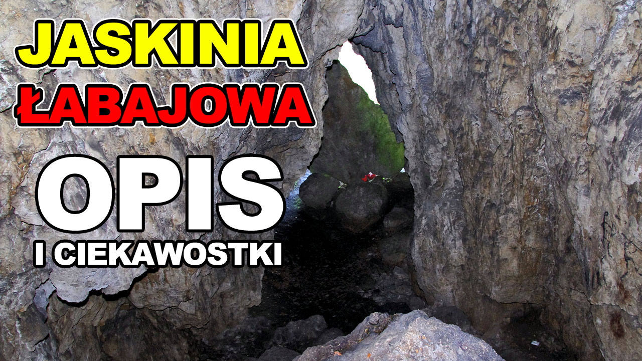 jasnikia-Łabajowa-Opis-i-Ciekawostki--cave-jaskinie-wspinaczka-grota-urbex-turystyka-jaskiniowa-wycieczki-po-jaskiniach-wspinaczka-grotołaz-speleologia-jaskinia-bilety-ceny-biletów-do-jaskini-jaskin.jpg