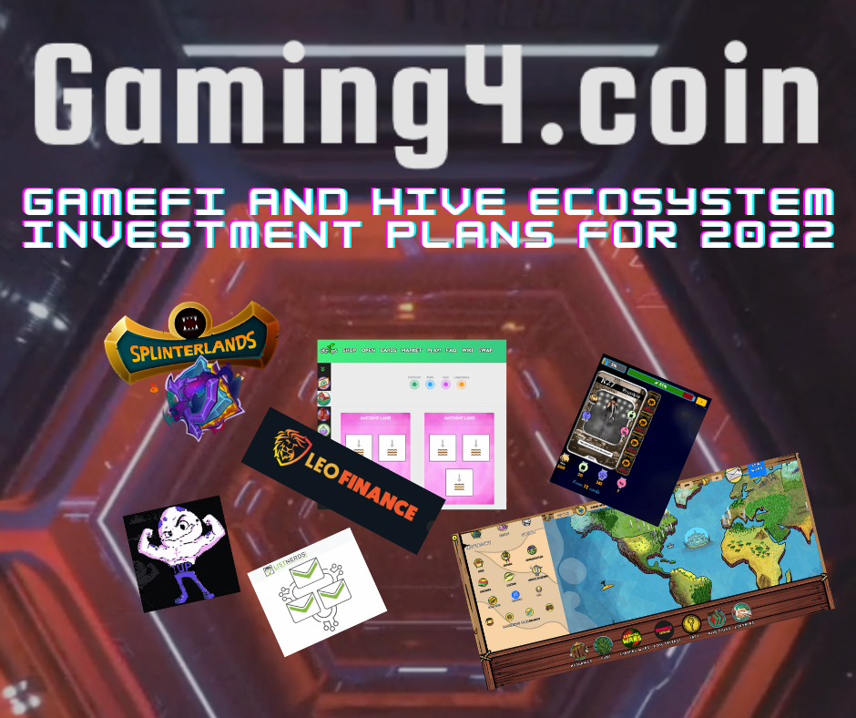 Gamefi and HIVE ecosystem investment plans for 2022.png