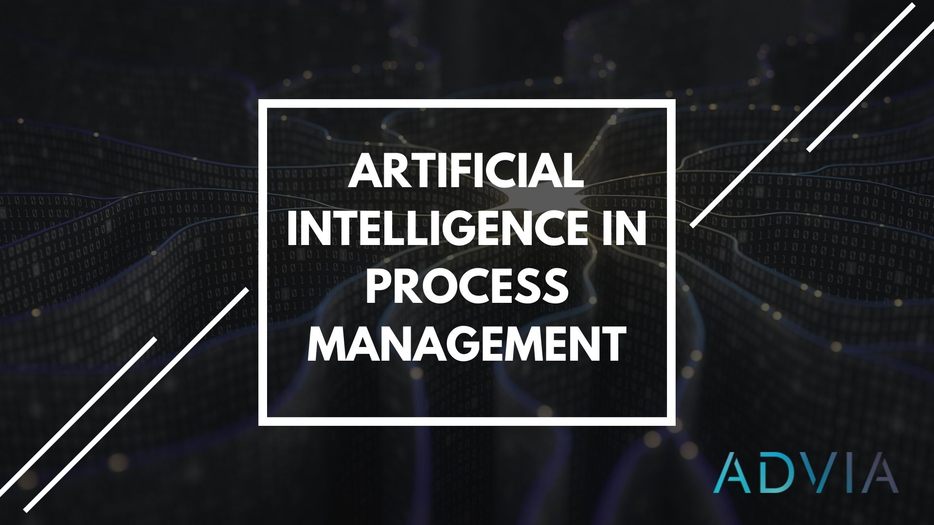 7AdviaConsultingArtificialIntelligenceInProcessManagement.jpg