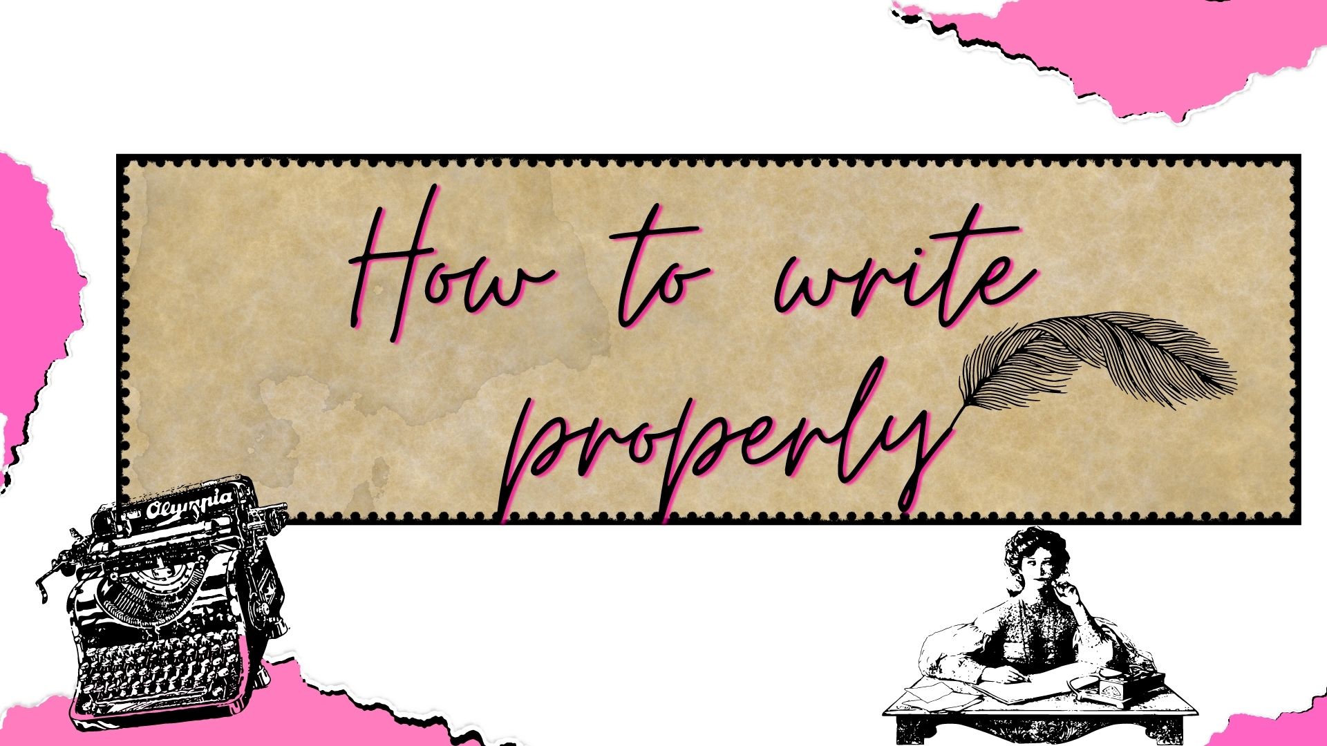 How to write properly / Como redactar correctamente