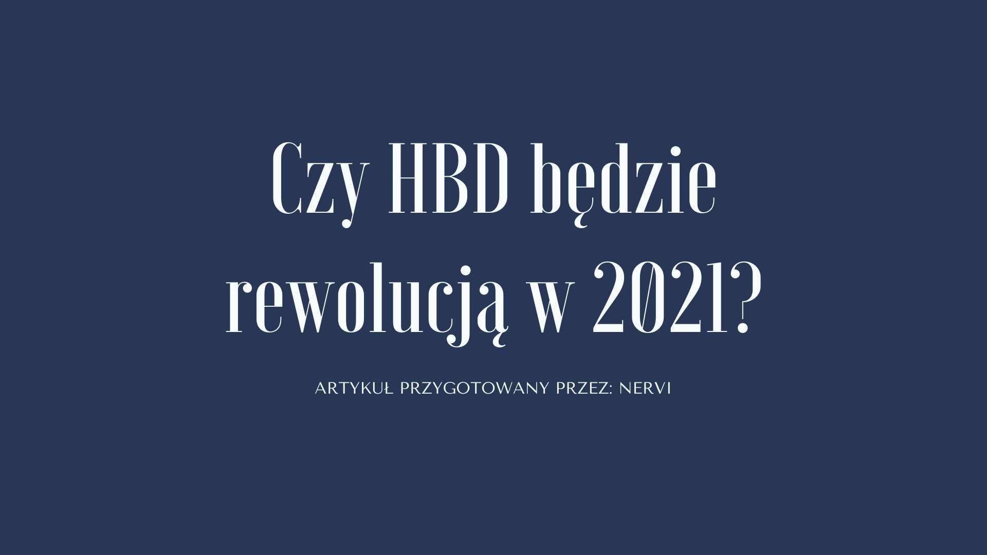 Czy HBD będzie rewolucją w 2021.png