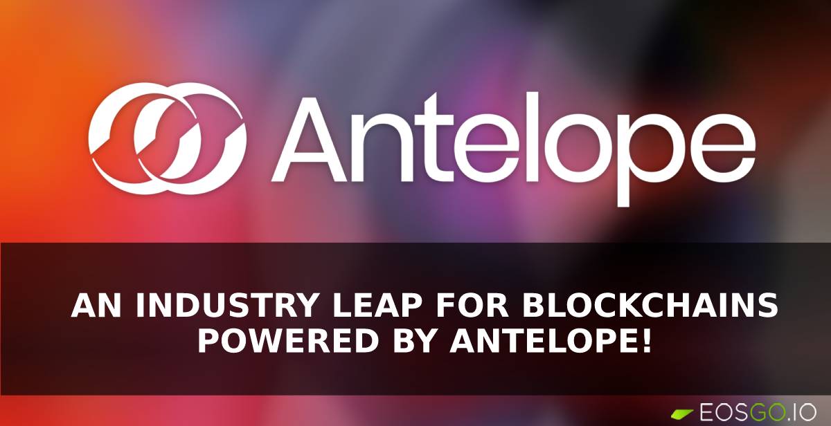 an-industry-leap-for-blockchains-powered-by-antelope.jpg