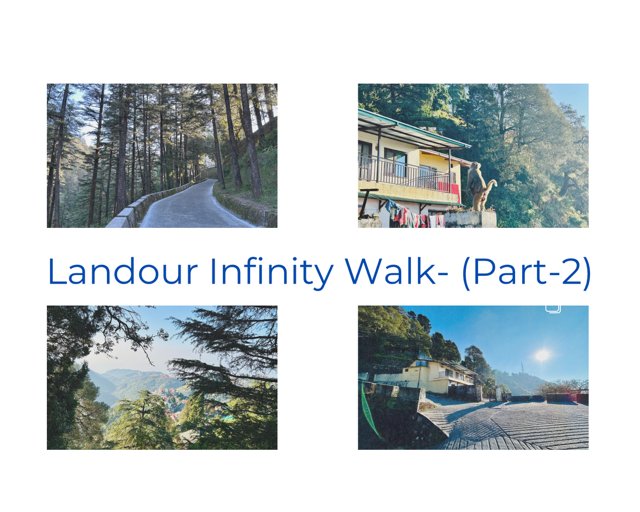 Landour Infinity Walk- (Part-1).png