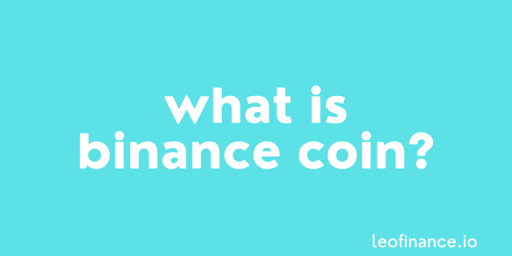 What is Binance Coin?