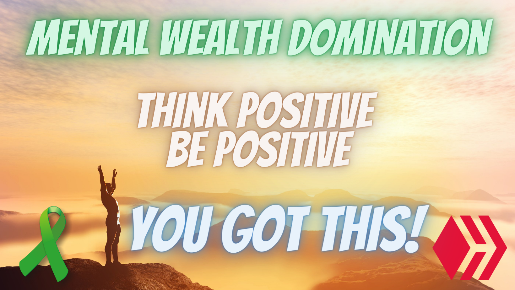 mentalwealthdominationyougotthis.png