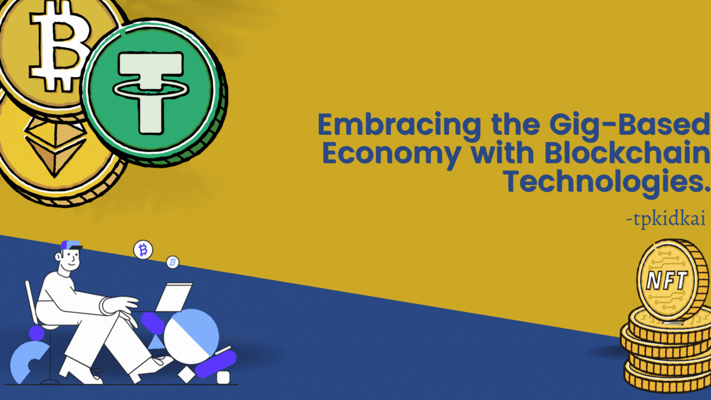Embracing the GigBased Economy with Blockchain Technologies..gif