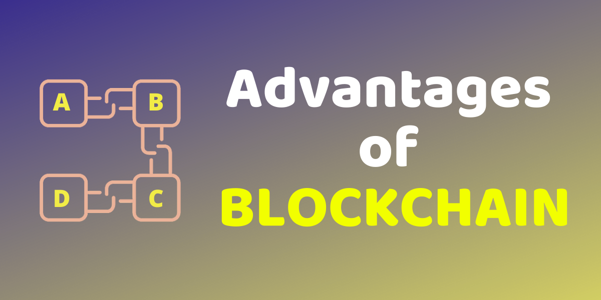 Advantages-of-BLOCKCHAIN-1200x600.png