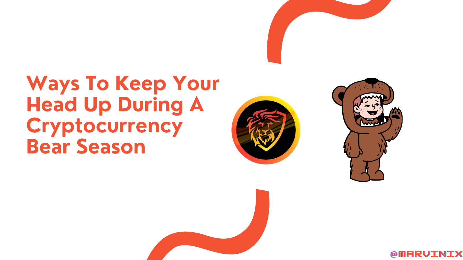 @marvinix/ways-to-keep-your-head-up-during-a-cryptocurrency-bear-season