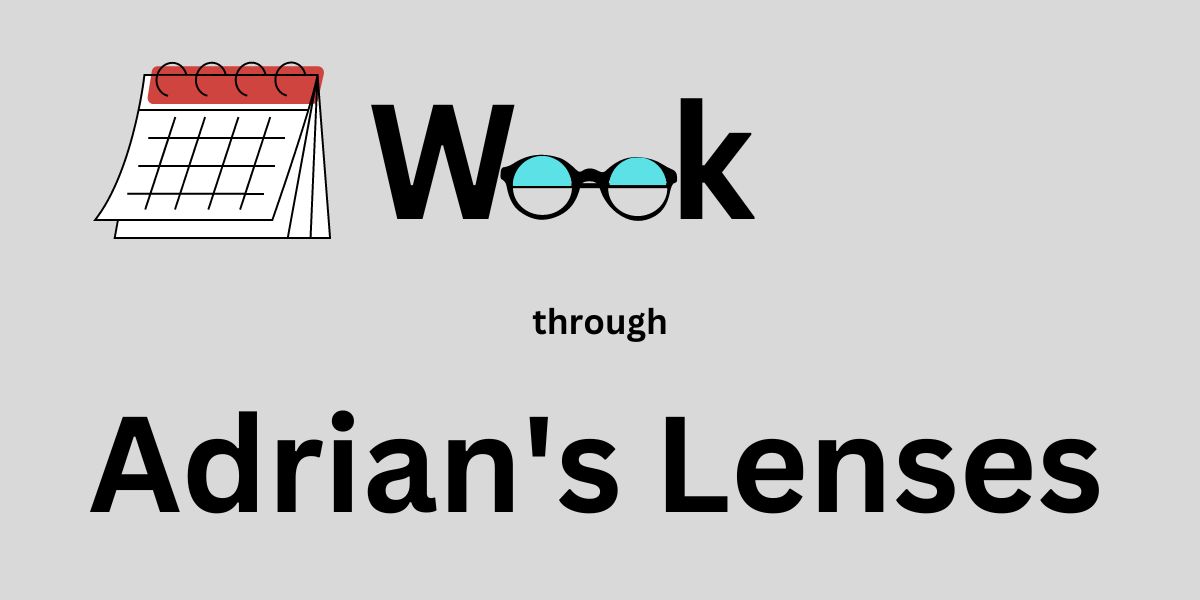 Week Adrian Lenses.jpg