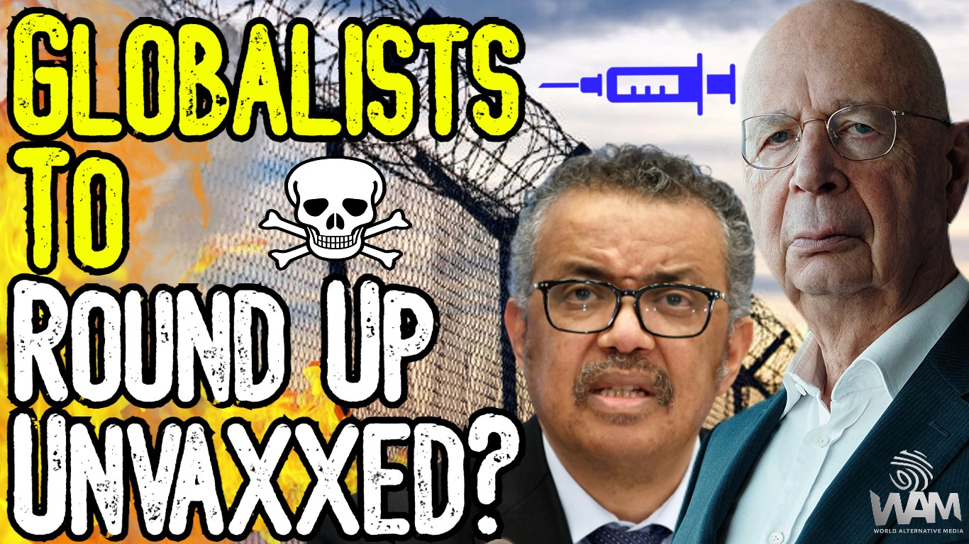 shocking globalists to round up unvaxxed.png