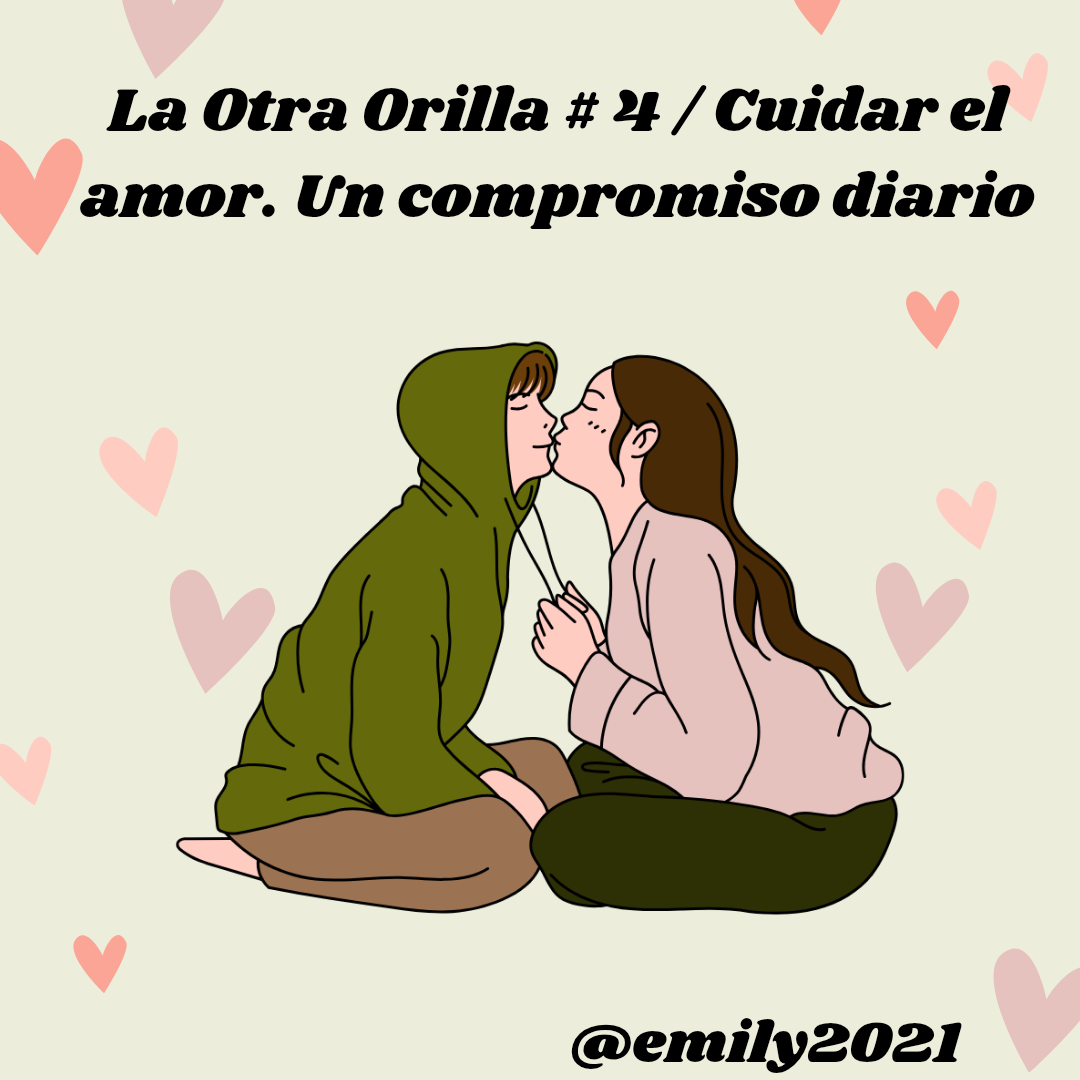 La Otra Orilla # 4 _ Cuidar el amor. Un compromiso diario._20250617_165149_0000.png