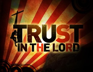 Trust-in-the-Lord-Pict-1-300x230.jpg