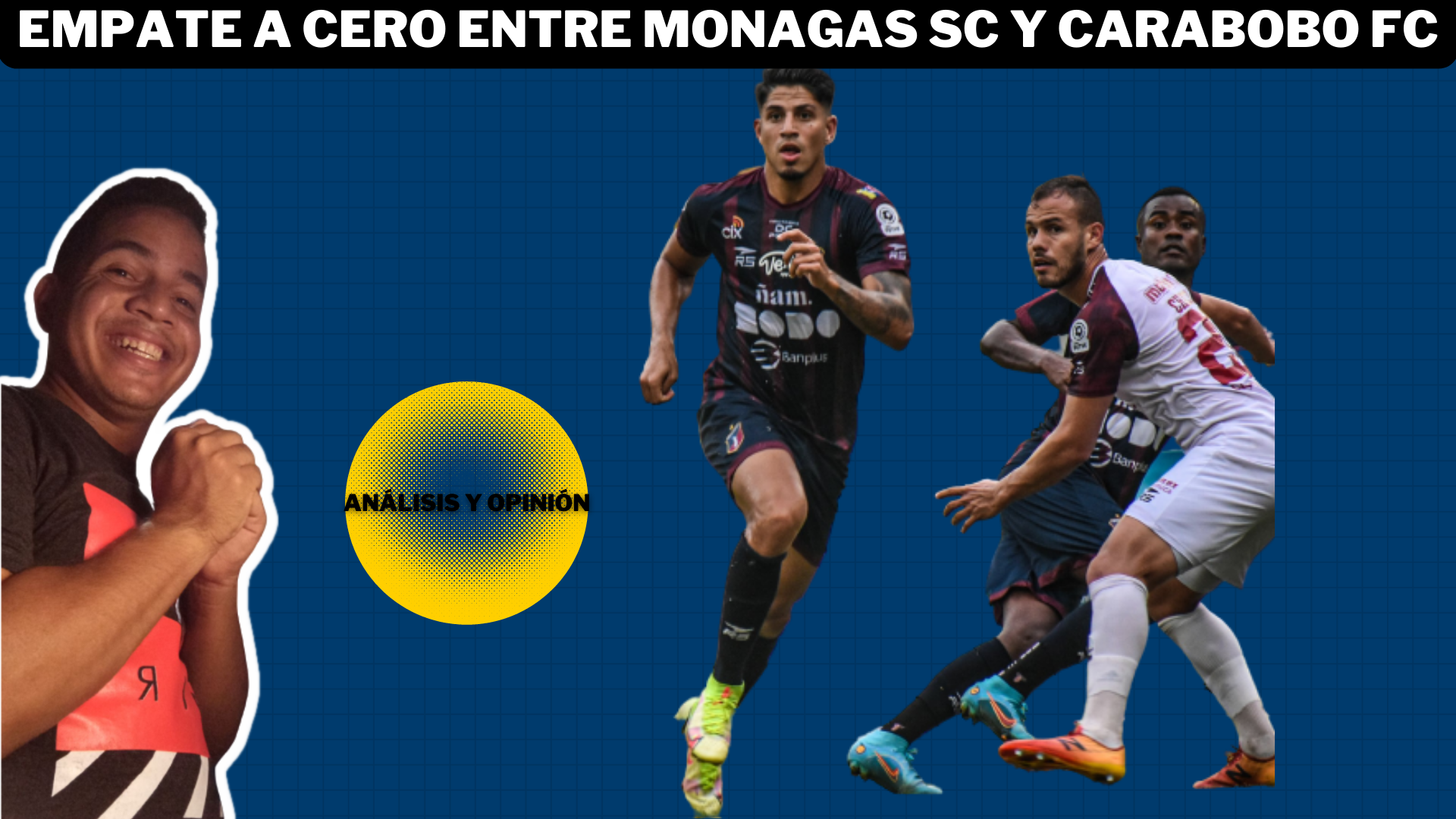 empate a cero entre monagas sc y carabobo fc.png