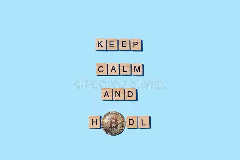 keep-calm-hodl-bitcoin-sign-crypto-banner-funny-cryptocurrency-wooden-blocks-blue-background-coin-price-rise-218509158.jpg