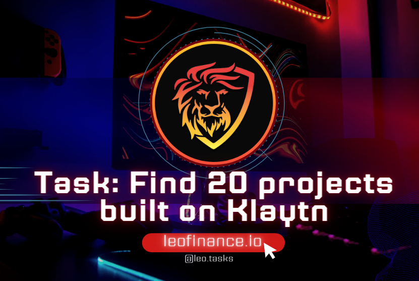 @leo.tasks/open-task-find-twenty-projects-built-on-klaytn