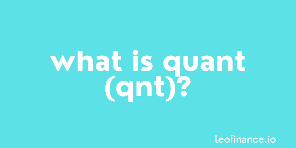 What is Quant crypto (QNT)? - Quant Guide.