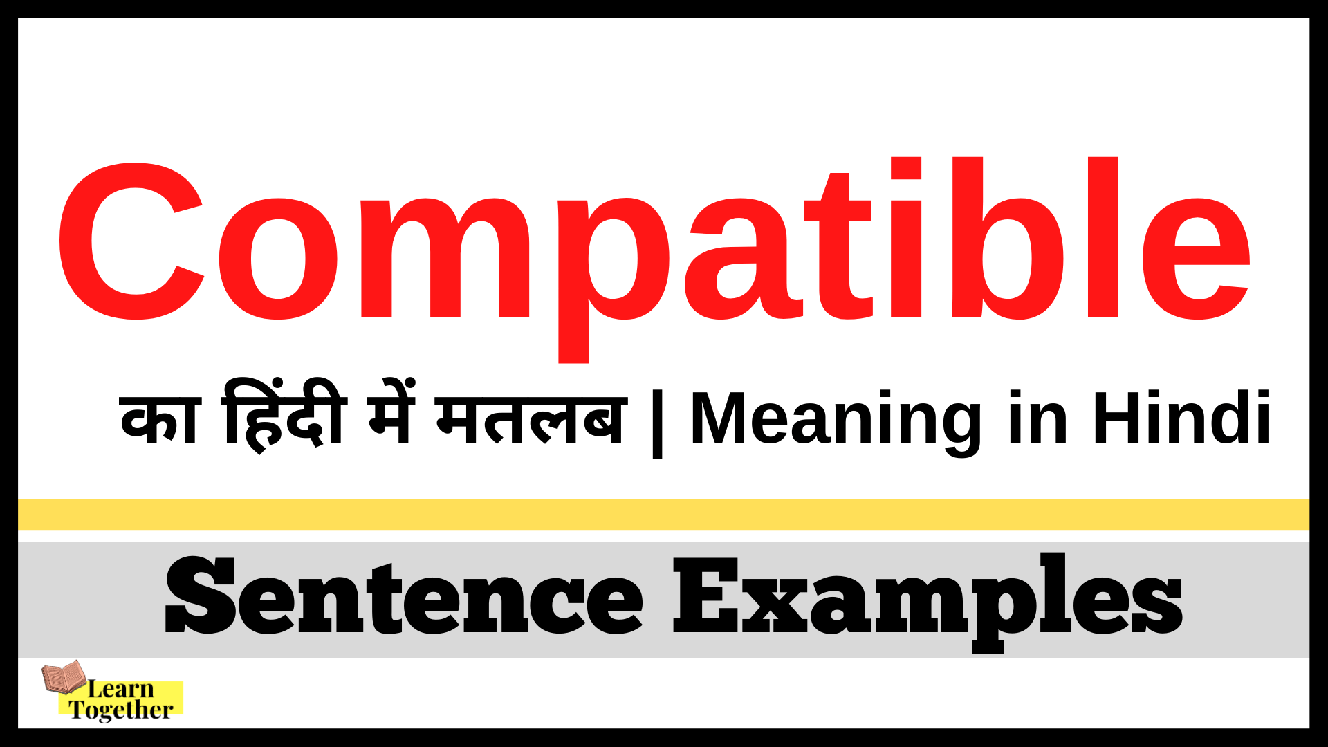 Meaning of Compatible in Hindi.png