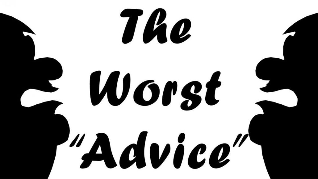 worst advice.jpg