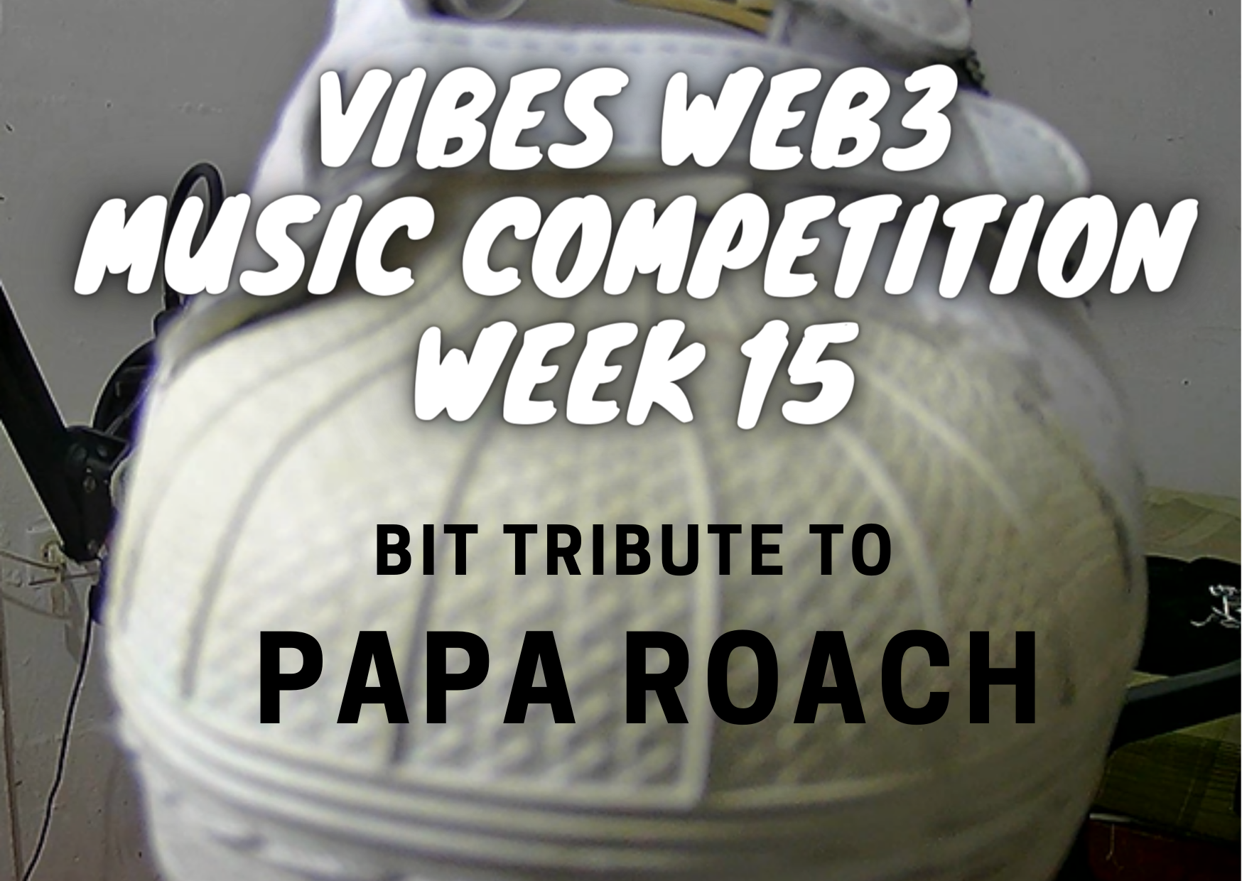 Vibes Web3 Music Competition Week 15.png