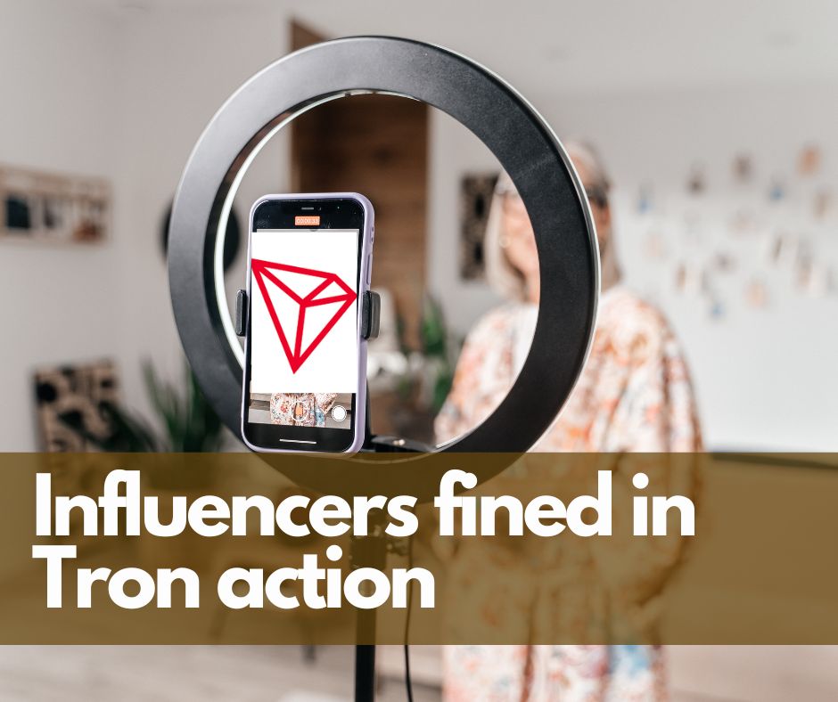@melbourneswest/influencers-fined-in-tron-action-and-what-this-may-mean-for-crypto-bountys