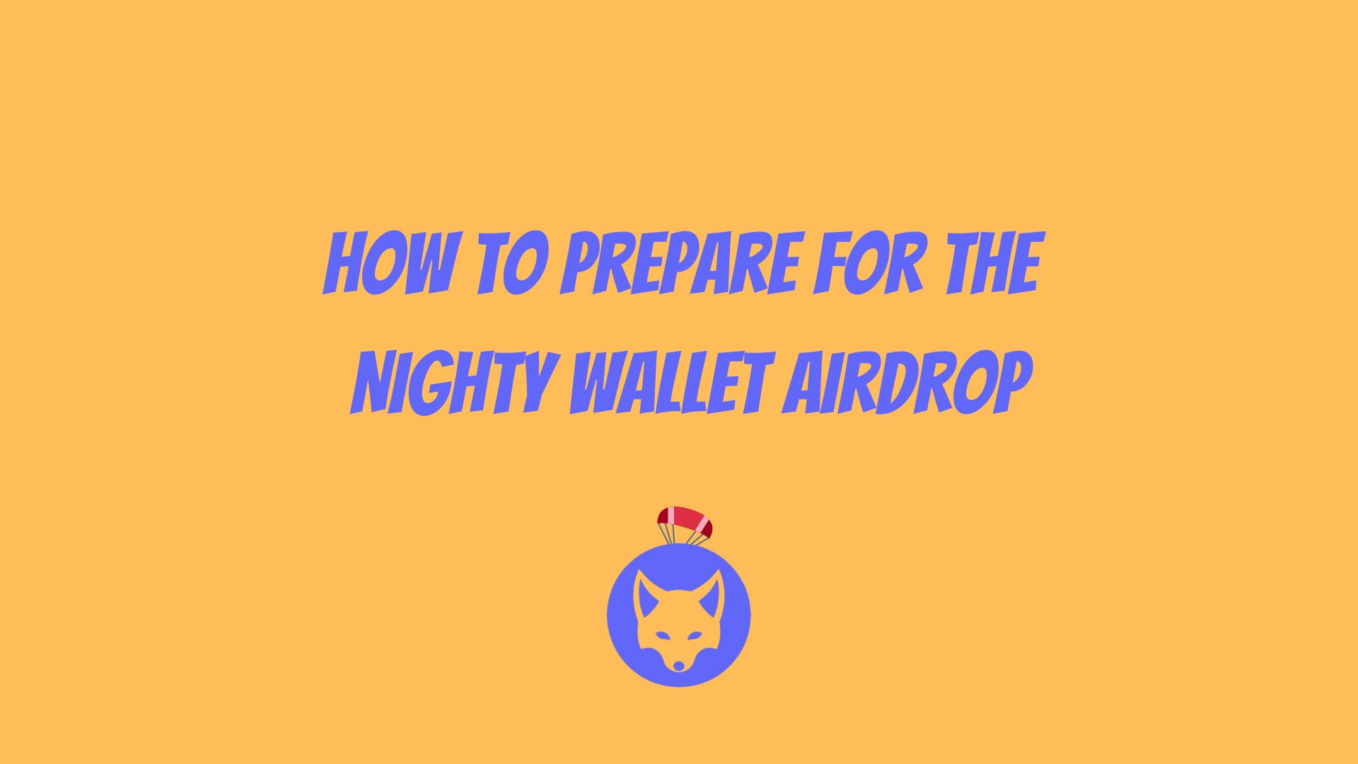 How To Prepare For The Nighty Wallet Airdrop.jpg