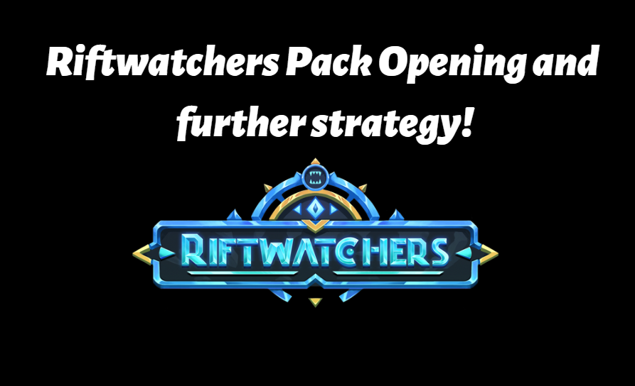 @alokkumar121/first-experience-with-riftwatchers-pack-opening-and-further-strategy