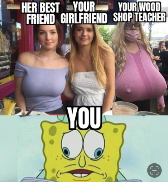 Girlfriend, best friend, shop teacher, spongebob, 2022-09-24 - Saturday, Chrissie Mayr Discord unknown.png