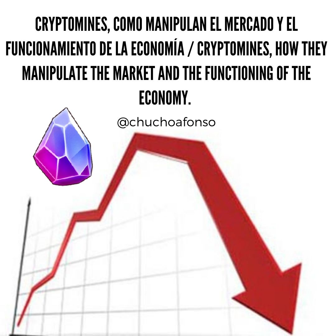 CryptoMines, como manipulan el mercado y el funcionamiento de la economía  CryptoMines, how they manipulate the market and the functioning of the economy..jpg