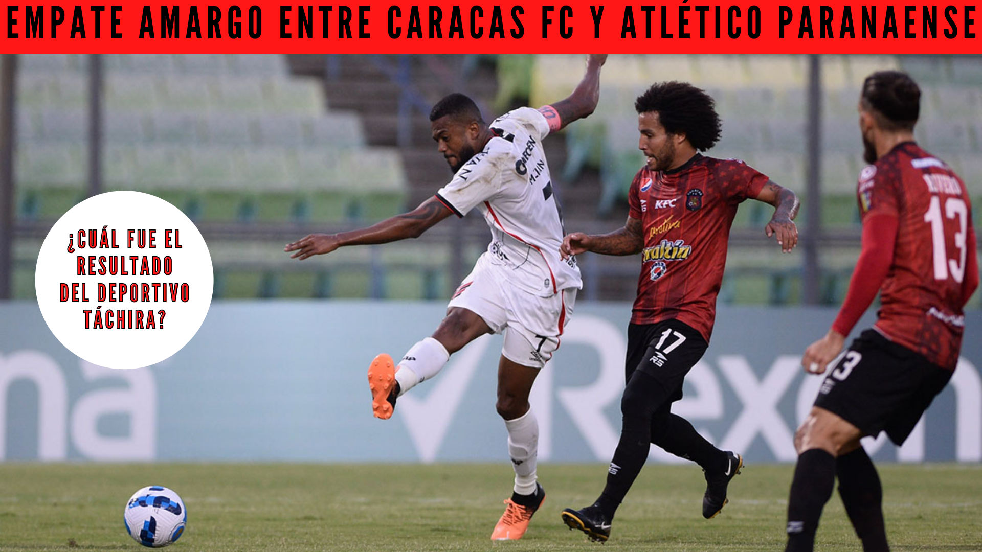 Empate amargo entre Caracas FC y Club Athletico Paranaense (1).png