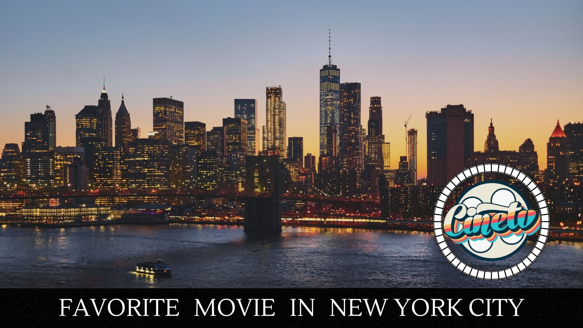 Cine TV Contest #128 - Favorite Movie in New York City