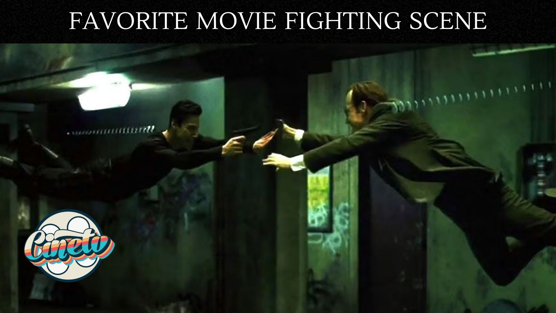 Cine TV Contest #140 - Favorite Movie Fighting Scene