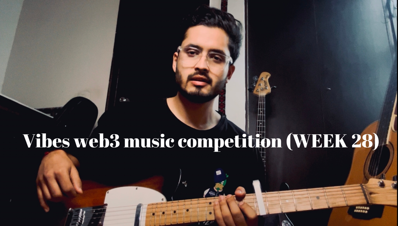 Vibes web3 music competition (WEEK 28).png