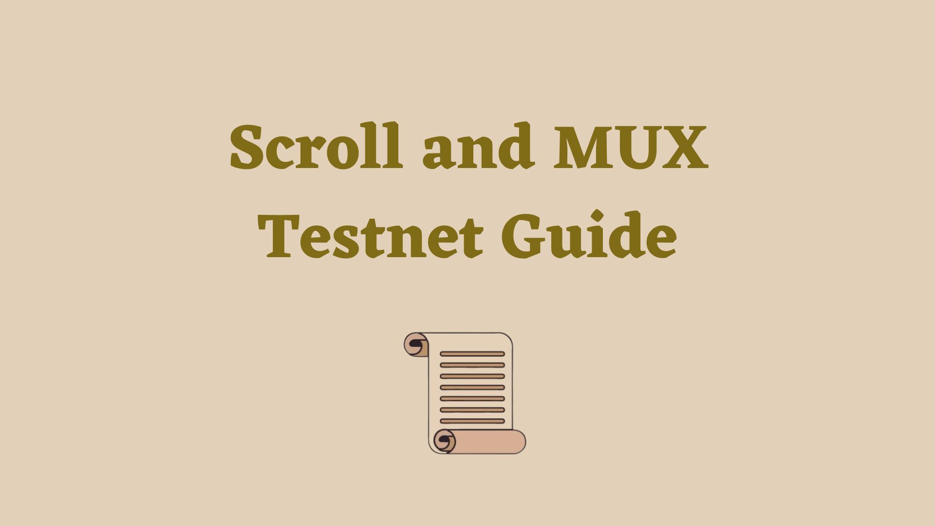 Scroll Testnet Guide.jpg