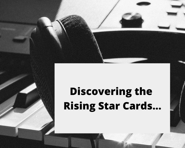 Discovering the Rising Star Cards....png