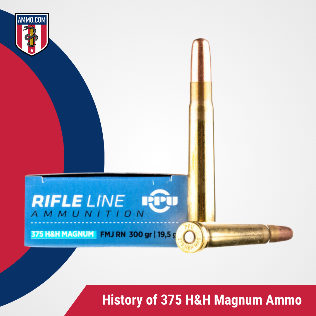 History of 375 H&H Magnum Ammo