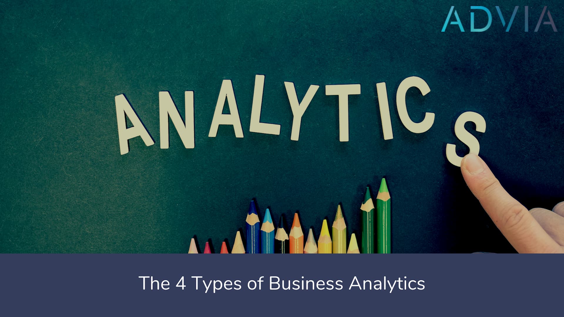 4adviaconsultingthe4typesofbusinessanalytics.jpg