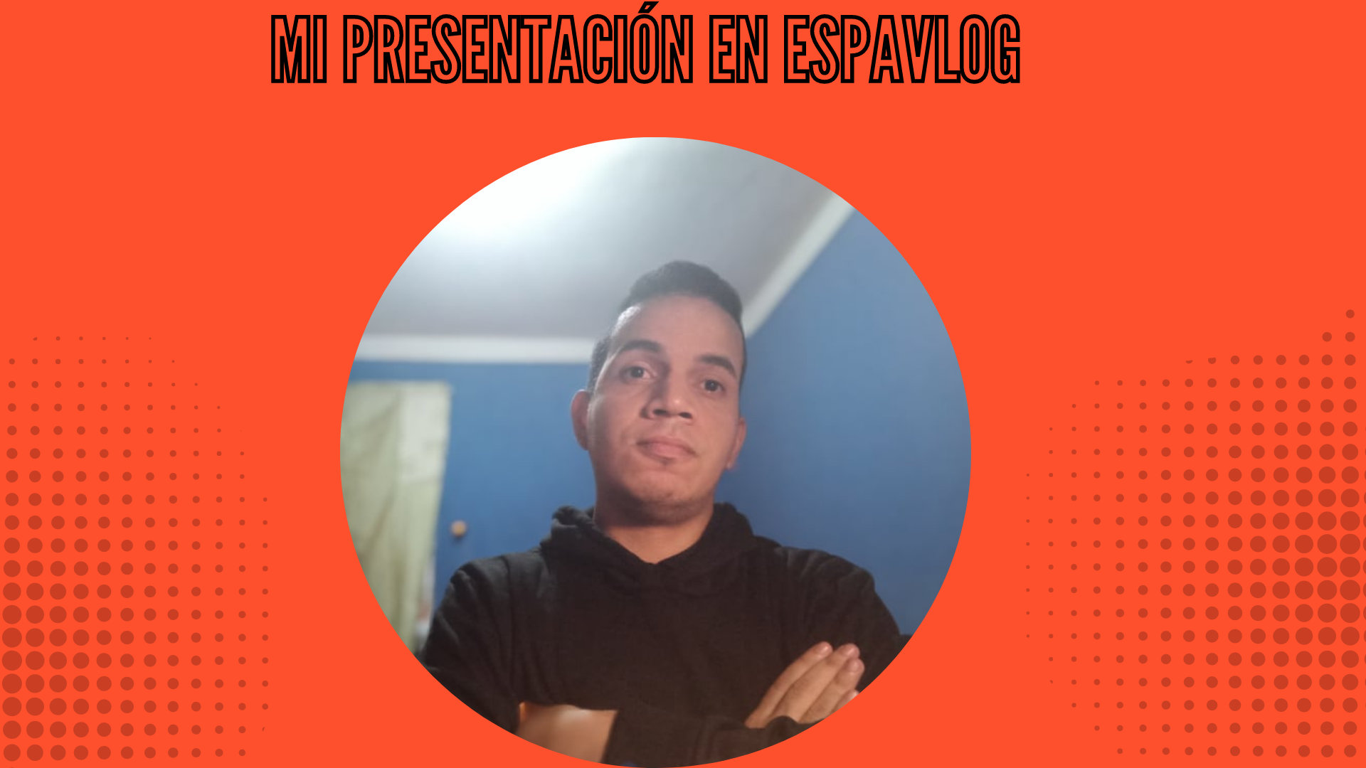 Mi presentación en EspaVlog.png