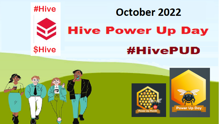 @imfarhad/hive-power-up-day-october-2022-hivepud