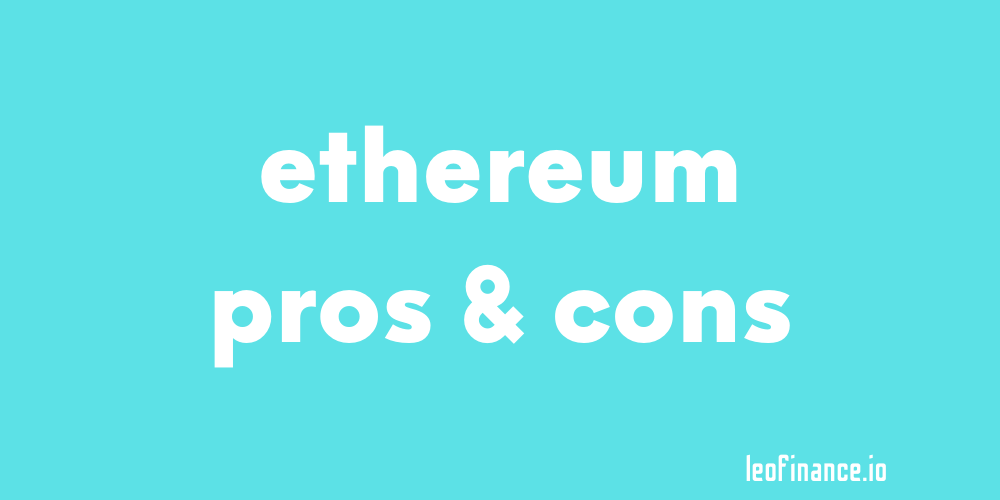 ethereum pros  cons.png