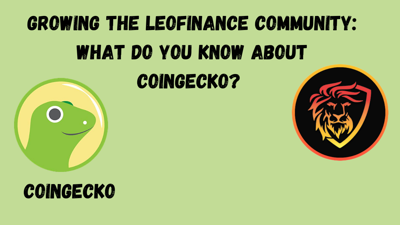Growing The leofinance community What Do you know About Coingeck.png