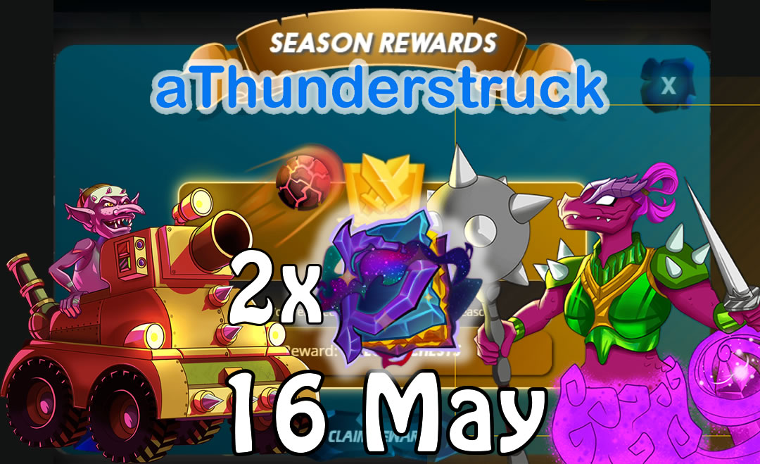 End of Season Rewards May 16 2022 Gold 1 - Double Epic and 2 Chaos Legion Packs.jpg